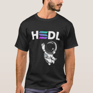 Hold, Hodl SOL Solana Moon Crypto Cryptocurrency T-shirt