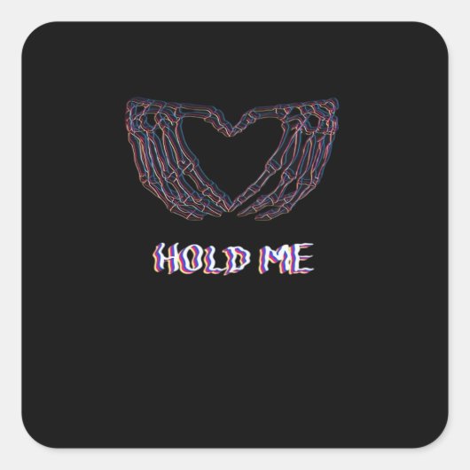 Hold Me Classic - Skeleton Hand Heart Vierkante Sticker (Voorkant)