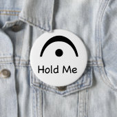 Hold Me Fermata Music Musician Ronde Button 4,0 Cm (In situ)