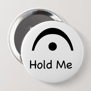Hold Me Fermata Music Musician Ronde Button 4,0 Cm