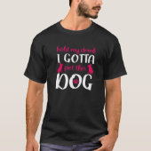 Hold My Drink I Gotta Pet This Dog - Funny Dog T-shirt (Voorkant)