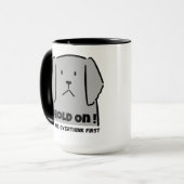 "Hold On! Let Me Overthink First" Introvert Dog Mok (Voorkant links)