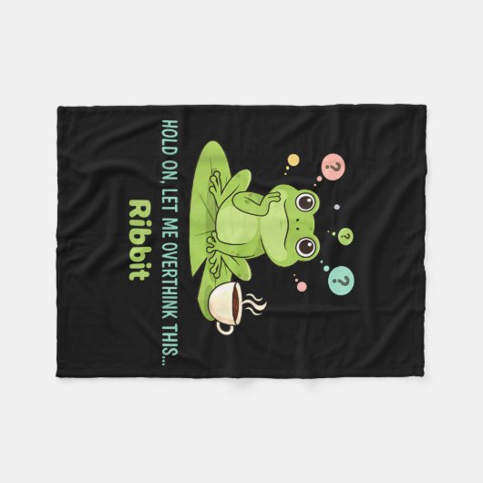 Hold On Let Me Overthink This Frog Ribbit Fleece Deken (Voorkant (Horizontaal))