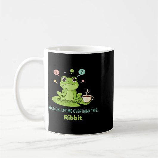 Hold On Let Me Overthink This Frog Ribbit  Koffiemok (Links)