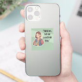 Hold On Let Me Overthink This Funny Quote Sticker (Telefoon)