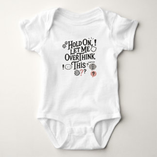 Hold on, let me overthink this Minimalist Funny Romper