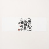 Hold on, let me overthink this Minimalist Funny Yogamat (Achterkant (horizontaal))