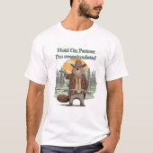 Hold On Partner I’m overstimulated - cowboy beaver T-shirt (Voorkant)