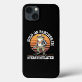 Hold On Partner Ik ben overprikkelde cowboykikker Case-Mate iPhone Case (Achterkant)