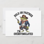 Hold On Partner Ik ben overprikkelde cowboykikker Kaart (Voorkant)