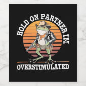 Hold On Partner Ik ben overprikkelde cowboykikker Wijn Etiket (Enkel label)
