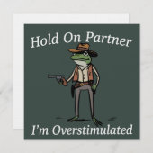 Hold On Partner I'm Overstimulated Cowboy Frog  Kaart (Voorkant / Achterkant)