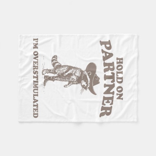 Hold On Partner I'm Overstimulated Funny Saying Qu Fleece Deken (Voorkant (Horizontaal))