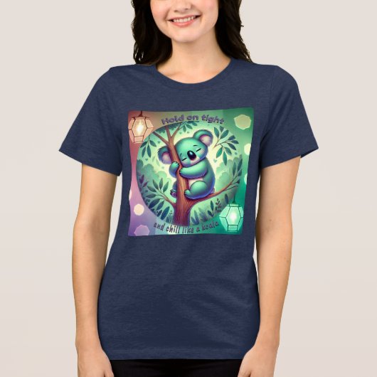 Hold On Tight - Chill Like a Koala Tri-Blend Shirt (Voorkant)
