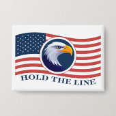 Hold The Line, Amerikaanse vlag en adelaar Button (Voorkant)