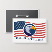 Hold The Line, Amerikaanse vlag en adelaar Button (Voorkant / Achterkant)