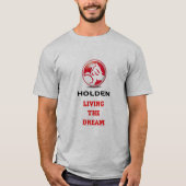 Holden t-shirt leven de droom (Voorkant)