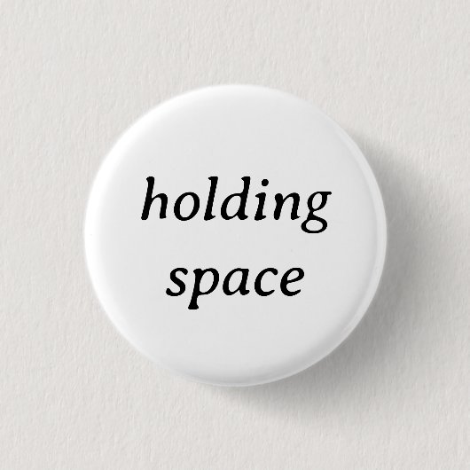 "Holding Space"-pen Ronde Button 3,2 Cm (Voorkant)