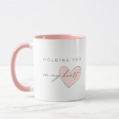Holding You In My Heart Mug Mok (Links)
