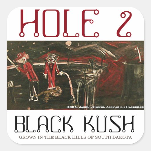 HOLE 2 BLACK KUSH VIERKANTE STICKER (Voorkant)