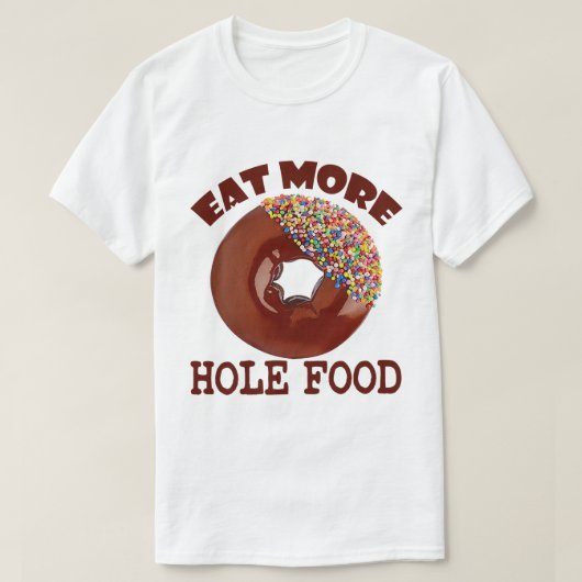 Hole Food T-shirt (Design voorkant)