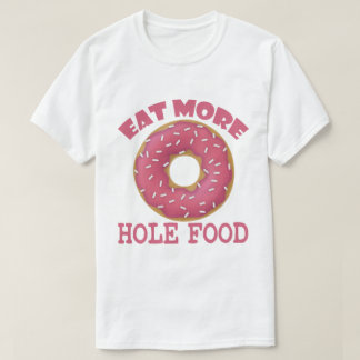Hole Food T-shirt