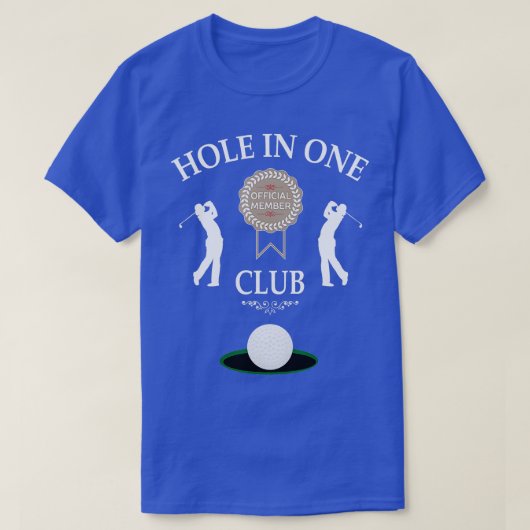 Hole in One Club Funny Mannen Golf Humor T-shirt (Design voorkant)