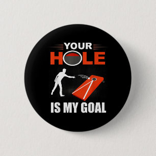 Hole Is Doel Grappig Cornhole Spel Bean Bag Toss Ronde Button 5,7 Cm