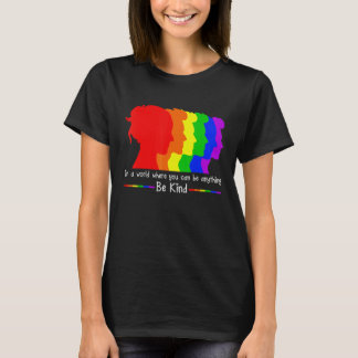 Holebi in een wereld waar je van alles aardig kunt t-shirt