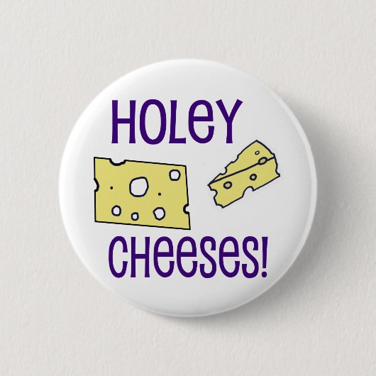 Holey Cheeses! Ronde Button 5,7 Cm (Voorkant)