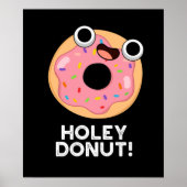 Holey Donut Funny Food Pun Poster (Voorkant)