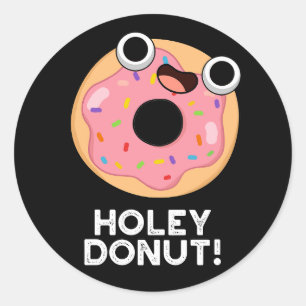 Holey Donut Funny Food Pun Ronde Sticker