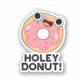 Holey Donut Funny Food Pun Sticker (Voorkant)