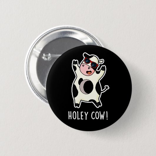 Holey Koe Funny Animal Pun Dark BG Ronde Button 5,7 Cm (Voorkant /achterkant)