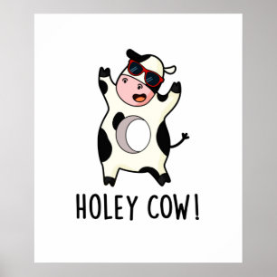 Holey Koe Funny Animal Pun Poster