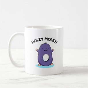 Holey Moley Funny Mole Pun Koffiemok
