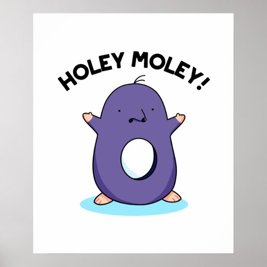 Holey Moley Funny Mole Pun Poster (Voorkant)