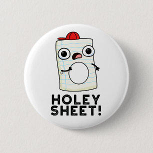 Holey Sheet Funny Paper Ronde Button 5,7 Cm
