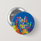 Holi Hai! - Verspreid de Holi Boodschap Ronde Button 5,7 Cm (Voorkant /achterkant)