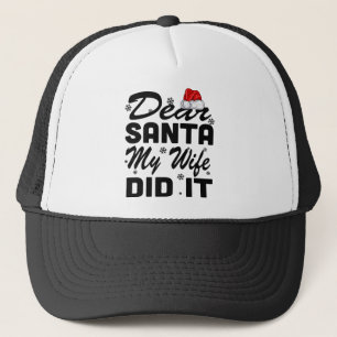 Holiday 365 Christmas Funny Dear Santa My Wife Did Trucker Pet