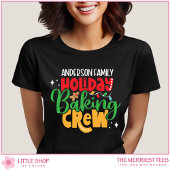 Holiday Baking Crew Customizable Family Christmas T-shirt