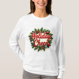 Holiday Cheer: Vier het seizoen in stijl! T-shirt