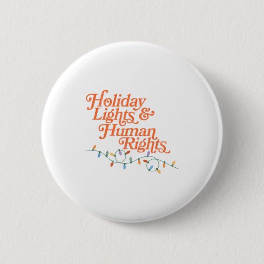 Holiday Lights And Human Rights  Ronde Button 5,7 Cm (Voorkant)