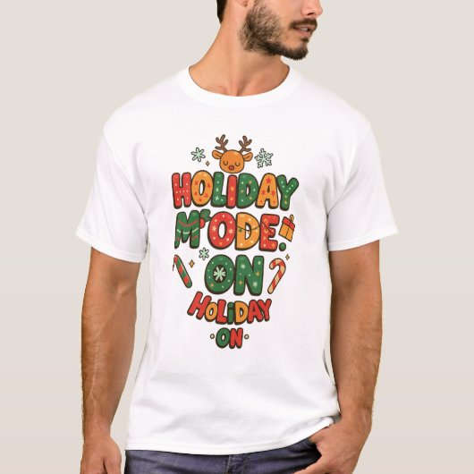 Holiday Mode ON – Festive Candy Cane Typography T-shirt (Voorkant)