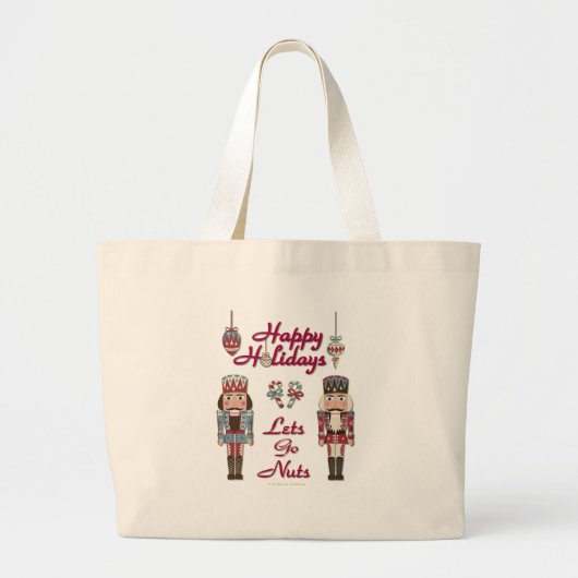 Holiday Nutkraker Lets Go Nuts Grote Tote Bag (Voorkant)