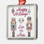 Holiday Nutkraker Lets Go Nuts Metalen Ornament (Links)