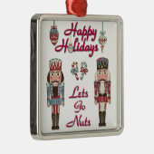 Holiday Nutkraker Lets Go Nuts Metalen Ornament (Rechts)