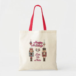 Holiday Nutkraker Lets Go Nuts Tote Bag