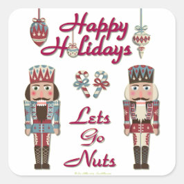 Holiday Nutkraker Lets Go Nuts Vierkante Sticker