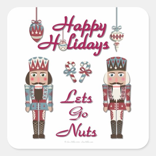 Holiday Nutkraker Lets Go Nuts Vierkante Sticker (Voorkant)